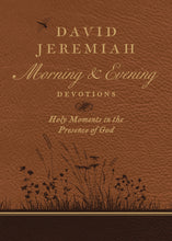 David Jeremiah Morning And Evening Devotions