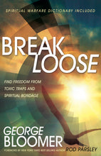 Break Loose : Find Freedom from Toxic Traps and Spiritual Bondage (Paperback)