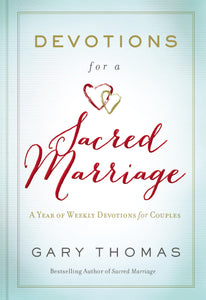 Devotions For A Sacred Marriage