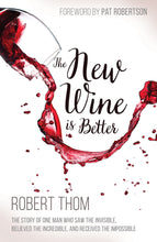 New Wine Is Better