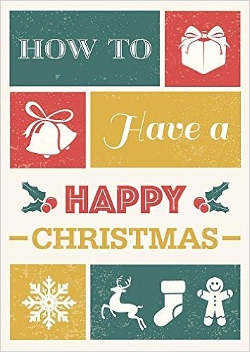 How to Have a Happy Christmas (Paperback)