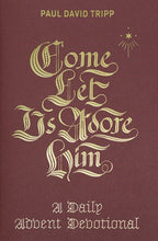 Come  Let Us Adore Him