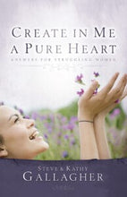 Create in Me a Pure Heart: Answers for Struggling Women (Paperback)