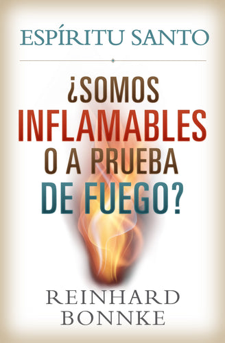 Spanish-Holy Spirit: Are We Flammable Or Fireproof?