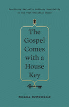 The Gospel Comes With A House Key