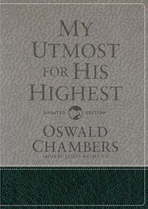 Authorized Oswald Chambers Publications: My Utmost for His Highest : Updated Language Gift Edition (A Daily Devotional with 366 Bible-Based Readings) (Hardcover)