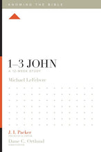 1-3 John: A 12-Week Study (Knowing The Bible)