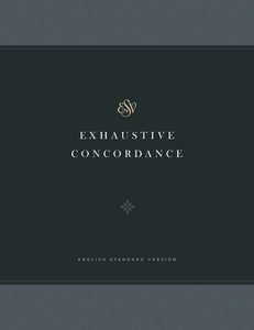 ESV Exhaustive Concordance