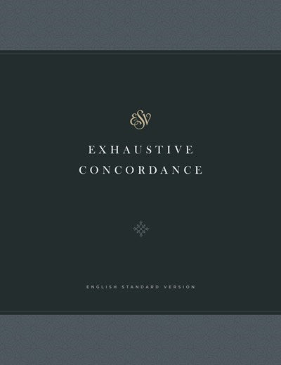 ESV Exhaustive Concordance