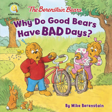 The Berenstain Bears Why Do Good Bears Have Bad Days? (Living Lights)