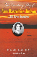 The Extraordinary Story Of Ann Hasseltine Judson