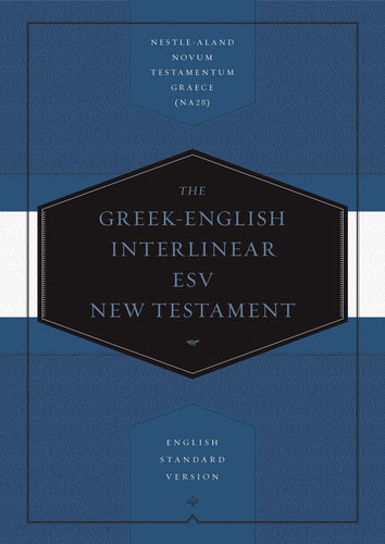 ESV Greek-English Interlinear New Testament-Hardcover