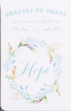 Prayers To Share: 100 Pass-Along Notes For Hope