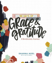 100 Days Of Grace & Gratitude: A Devotional Journal