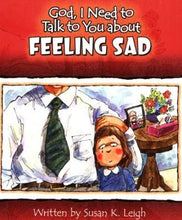 God  I Need To Talk To You About Feeling Sad