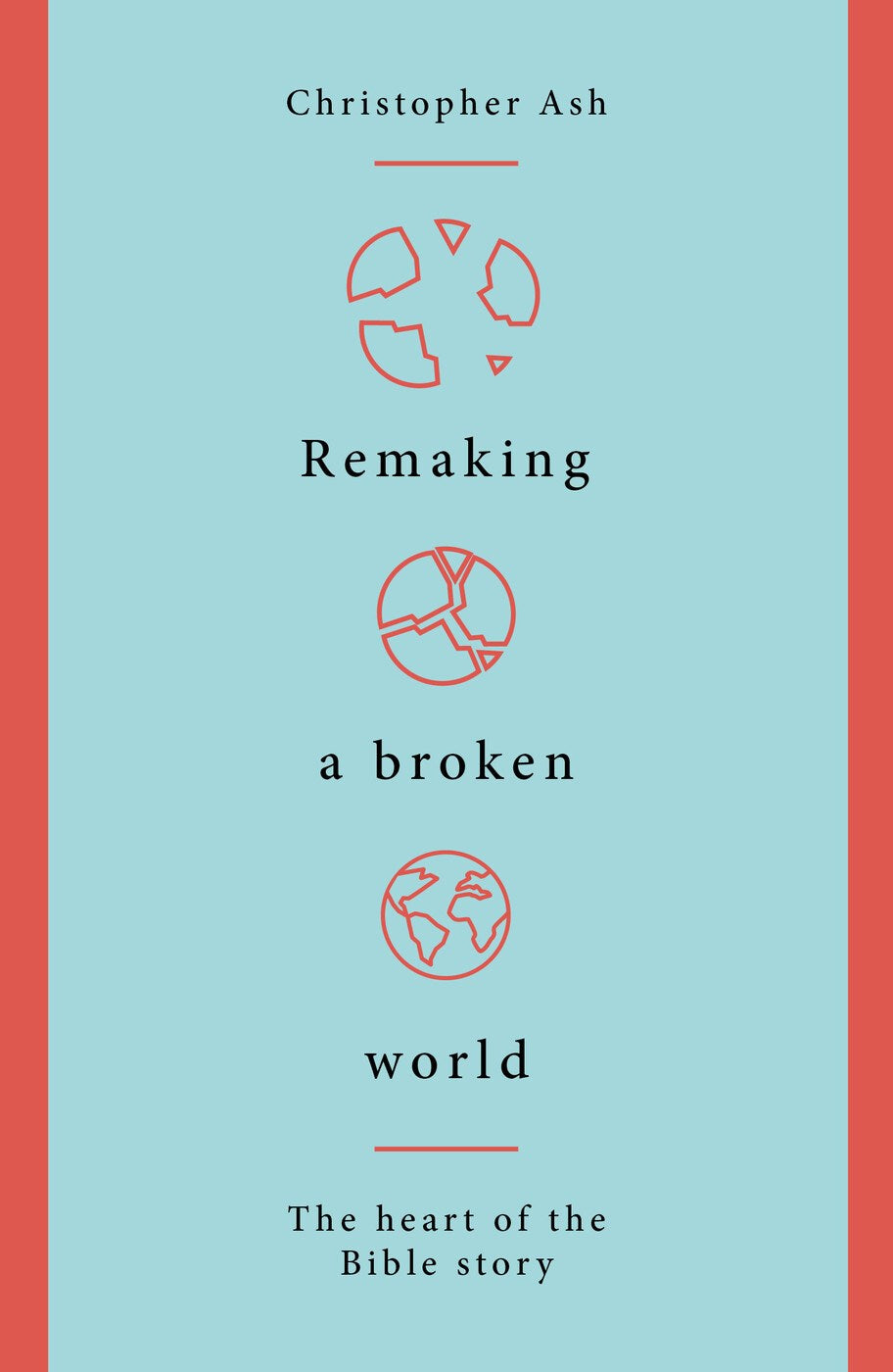 Remaking A Broken World