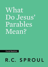 What Do Jesus' Parables Mean? (Crucial Questions) (Redesign)