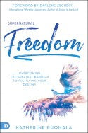 Supernatural Freedom