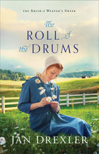 The Roll Of The Drums (The Amish Of Weaver's Creek #2) (LSI)