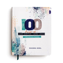 100 Days Of Less Hustle  More Jesus: A Devotional Journal