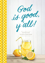 God Is Good  Y'All!