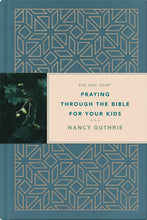 The One Year Praying Through The Bible For Your Kids