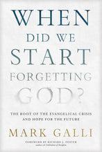 When Did We Start Forgetting God?