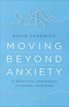 Moving Beyond Anxiety