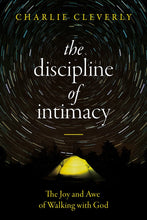 The Discipline Of Intimacy