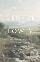 Gentle And Lowly