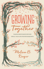Growing Together (Gospel Coalition)