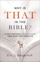 Why Is That In The Bible?