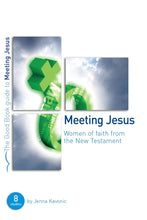 Meeting Jesus (Good Book Guides)
