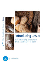 Good Book Guides: John: Introducing Jesus: Life-Changing Encounters from John's Gospel (Paperback)