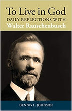 To Live in God: Daily Reflections with Walter Rauschenbusch (Paperback)