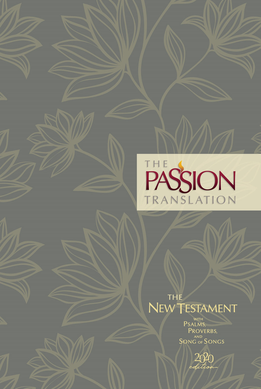 The Passion Translation New Testament w/Psalms  Proverbs & Song Of Songs (2020 Edition)-Floral Hardcover