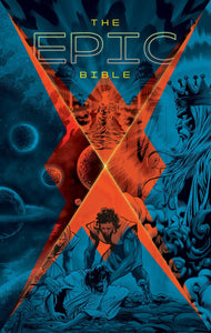 The Epic Bible: God's Story From Eden To Eternity (Graphic Novel)