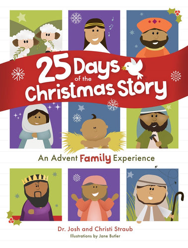 25 Days of the Christmas Story : An Advent Family Experience (Hardcover)