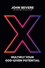 X: Multiply Your God-Given Potential