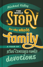 The Whole Story For The Whole Family