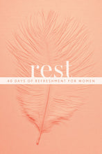 Rest: 40 Days Of Refreshment For Women