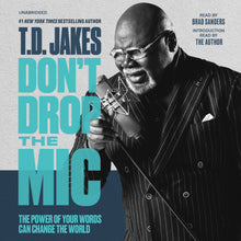 Don't Drop the Mic : The Power of Your Words Can Change the World (CD-Audio)