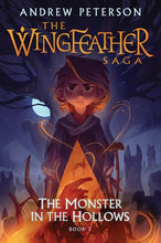 The Monster In The Hollows (The Wingfeather Saga #3)-Hardcover
