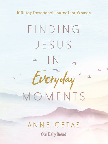 Finding Jesus In Everyday Moments