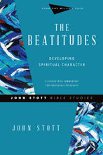 The Beatitudes (John Stott Bible Studies)
