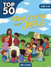 Top 50 Bible Stories About Jesus For Elementary (Ages 5-10)