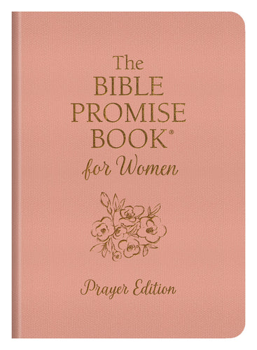 The Bible Promise Book For Women: Prayer Edition