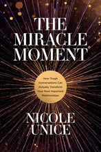 The Miracle Moment