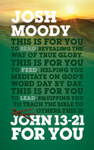 God's Word for You: John 13-21 for You: Revealing the Way of True Glory (Paperback)
