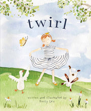 Twirl : God Loves You and Created You with Your Own Special Twirl (Hardcover)